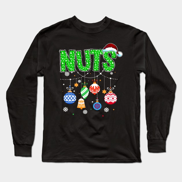 Funny Chest Nuts Matching Chestnuts Christmas Couples Nuts Long Sleeve T-Shirt by _So who go sayit_